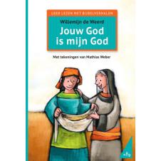Jouw God is mijn God - Willemijn de Weerd