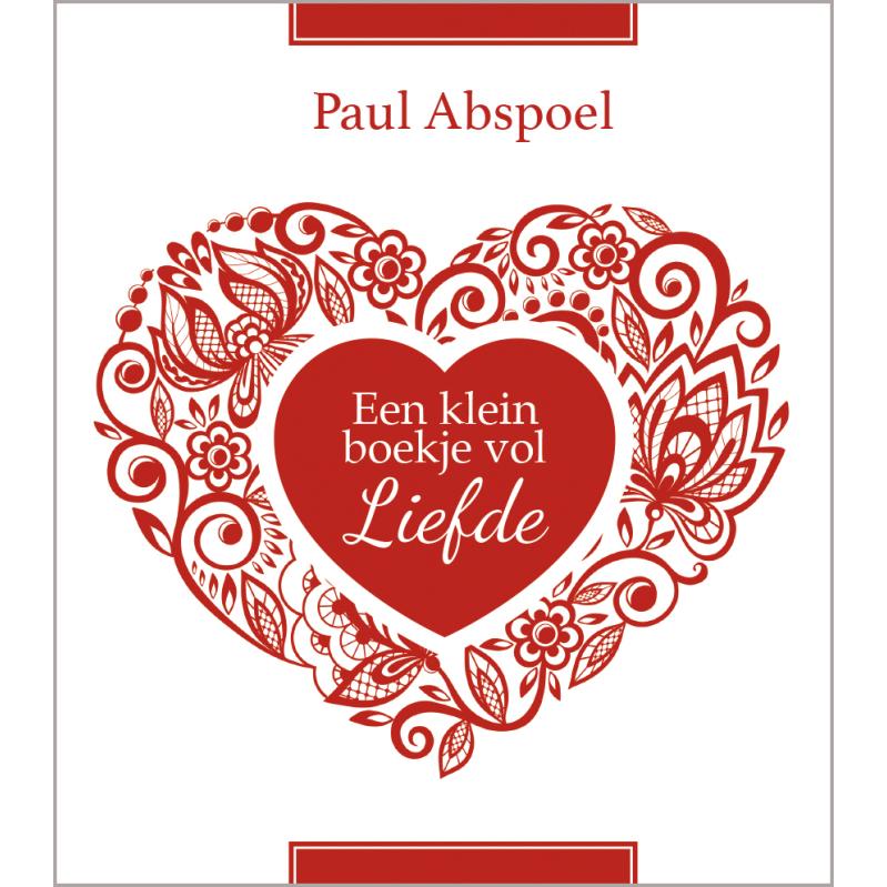 Klein boekje vol liefde - Paul Abspoel