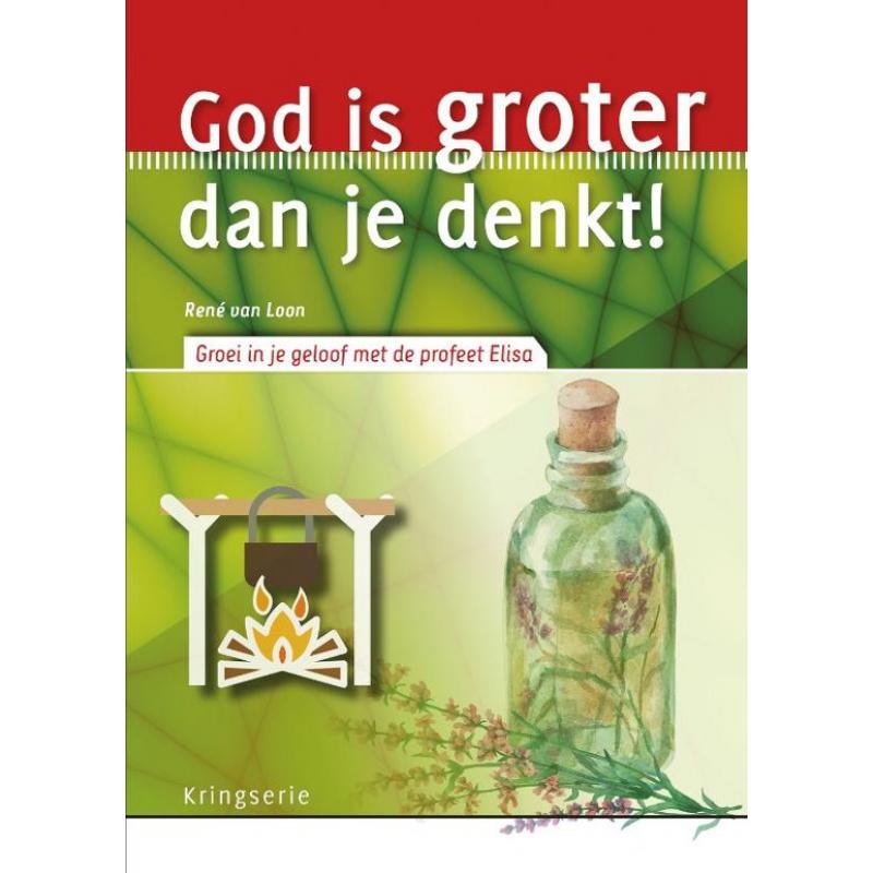 God is groter dan je denkt - Rene van Loon