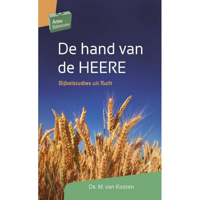 De hand van de HEERE - M. van Kooten