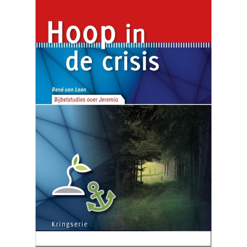 Hoop in de crisis - Rene van Loon