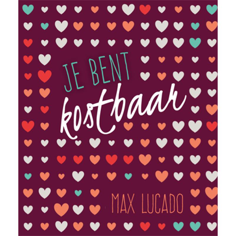Je bent kostbaar - Max Lucado