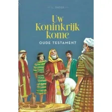 Uw Koninkrijk kome (set, OT+NT)