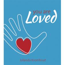 You are loved - Jolanda Kromhout